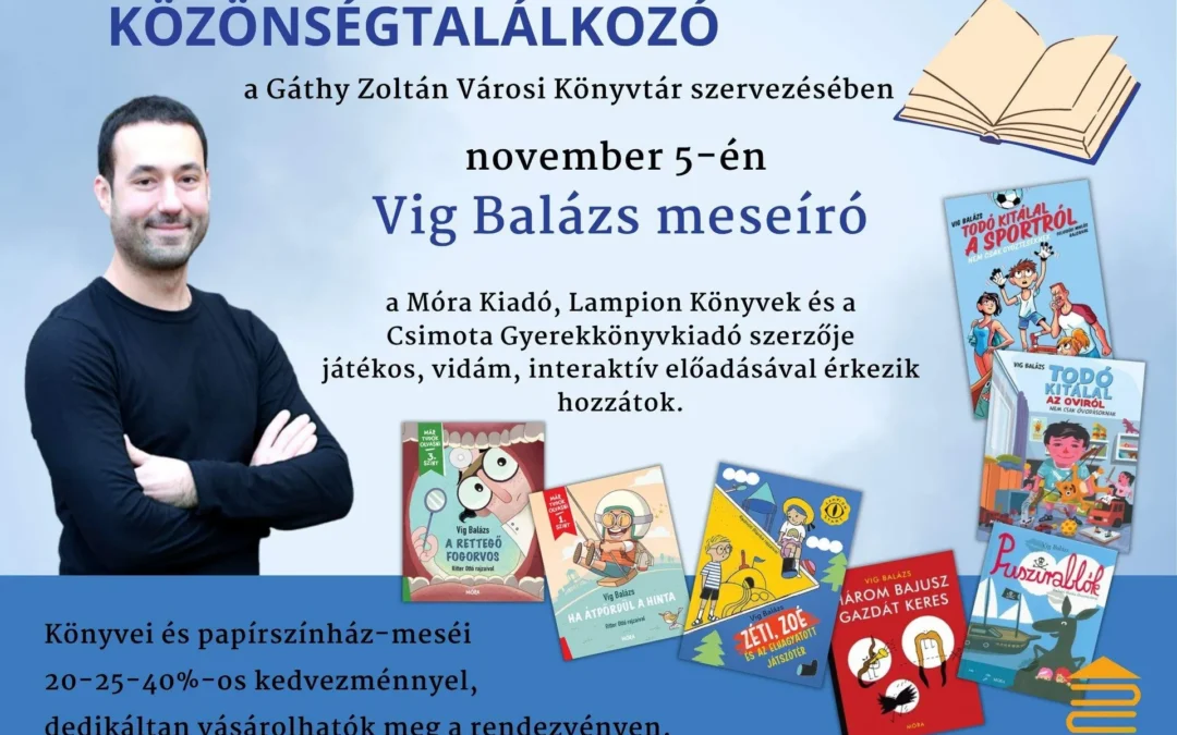Közönségtalálkozó Vig Balázs meseíróval