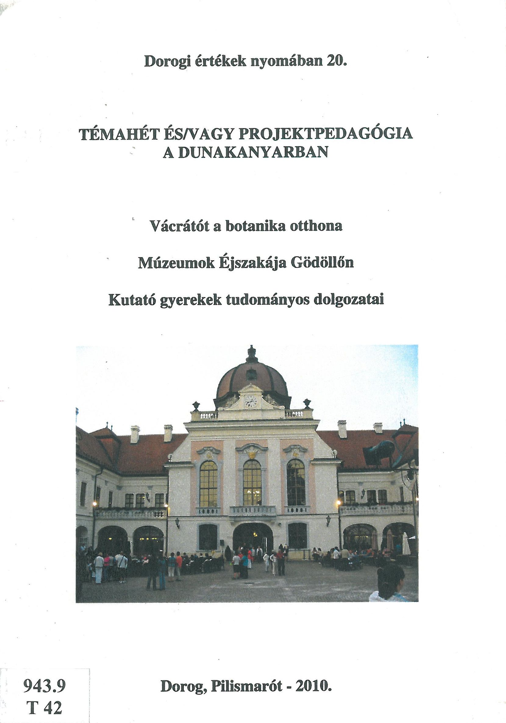 Témahét és vagy projektpedagógia a Dunakanyarban